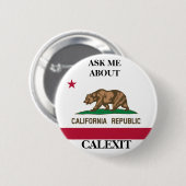 Calexit Vraag me politieke Button (Voorkant /achterkant)