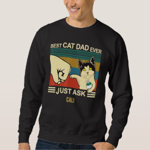 Cali Best Cat Pap Ooit Vraag je beste vader ooit Trui