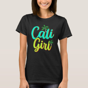Cali Girl USA State Travel California Cal T-shirt