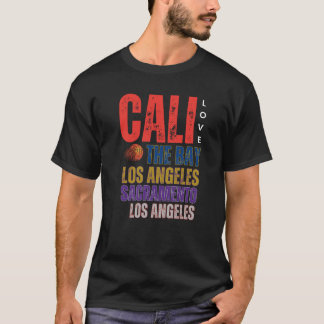 Cali Love Basketball Teams T-shirt