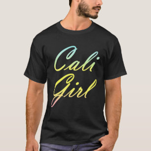 Cali meisje voor Californië westkust meisje T-shirt