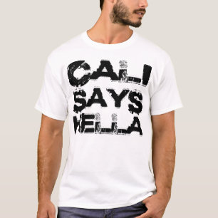 Cali Says Hella (zwart) T-shirt