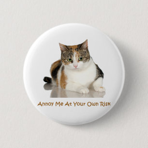 Calico Cat: Ik ben bang voor je eigen risico Ronde Button 5,7 Cm
