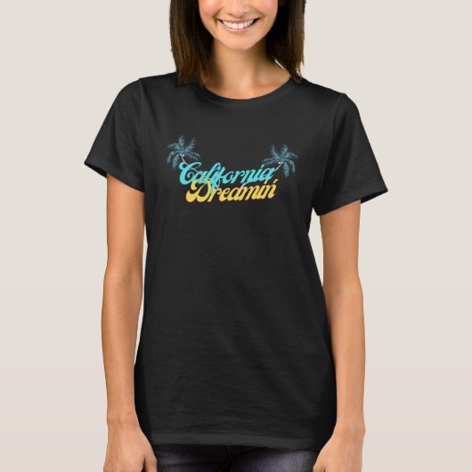 California Dreamin Beach Life T-shirt (Voorkant)