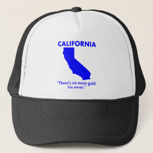 Californië - Er is geen goud meer. Ga weg. Trucker Pet