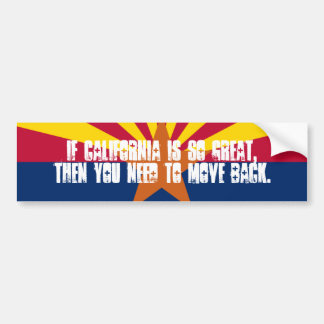 Californië is geen Arizona Bumpersticker