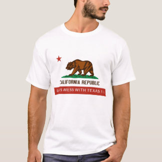 Californië, LAAT HET MEEST MET TEXAS!!! T-shirt