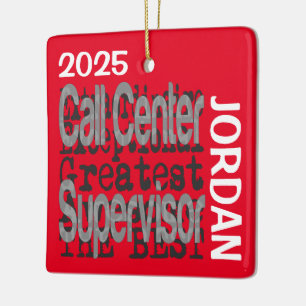 Call Center Supervisor Extraordinaire CUSTOM Keramisch Ornament