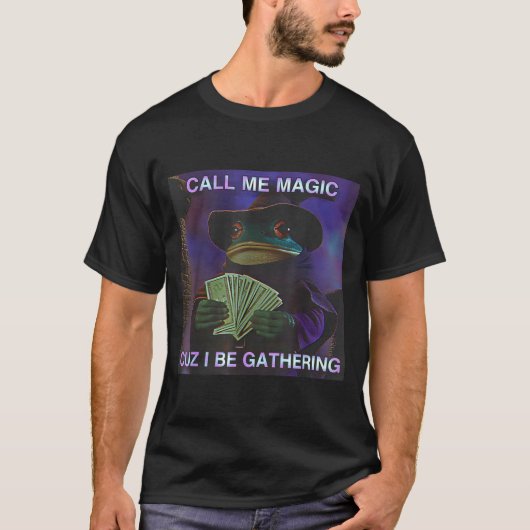 Call Me Magic Cuz I Be Gathering, Funny Wizard Fro T-shirt (Voorkant)
