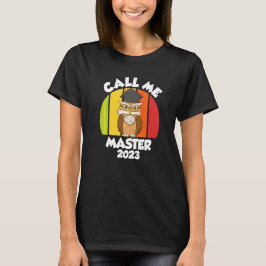 Call me Master 2023 Master Degree  1 T-shirt (Voorkant)