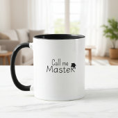 Call me Master - Customizable Mug - Degree - 