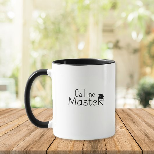 Call me Master - Customizable Mug - Degree - 