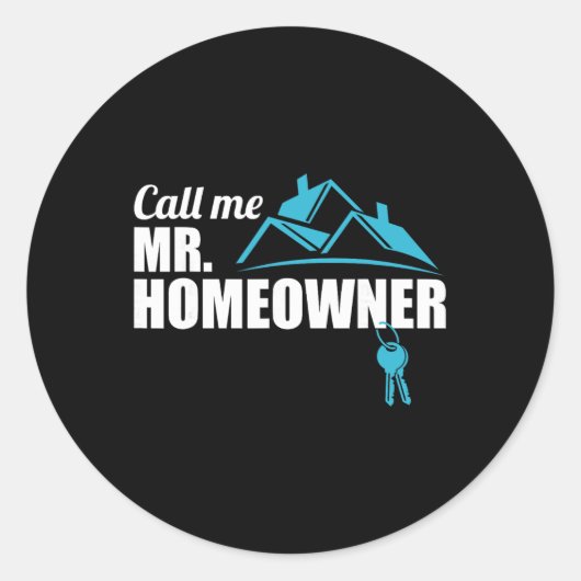 Call Me Mr. Homeowner 2026 Man Owner New House Hou Ronde Sticker (Voorkant)
