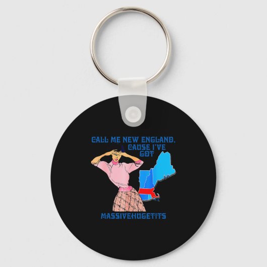 Call Me New England, Cause I Got Mivehuge Funny  Sleutelhanger (Voorkant)