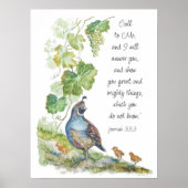Call to Me Scripture Inspiration California Quail  Poster (Voorkant)