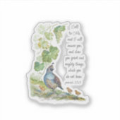 Call to Me Scripture Inspiration California Quail  Sticker (Voorkant)