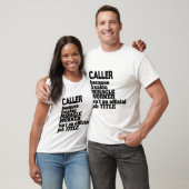 Caller T-Shirt Gift/Cadeau, Funny Quote (Unisex)