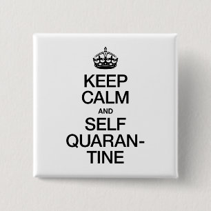 Calm en Self Quarantine houden Vierkante Button 5,1 Cm