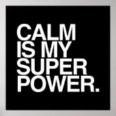 CALM IS MIJN SUPER POWER. POSTER (Voorkant)