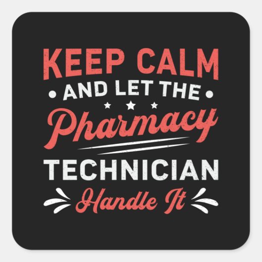 Calm Pharmacy Technicien Handvat IT Pharmacist Vierkante Sticker (Voorkant)