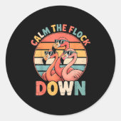 Calm The Flock Down Flamingo  Ronde Sticker (Voorkant)