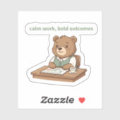 Calm Work Bold Outcomes Sticker – Cozy CEO Bear (Feuille)