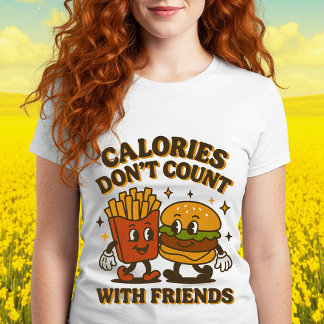 Calorieën tellen niet bij vrienden t-shirt