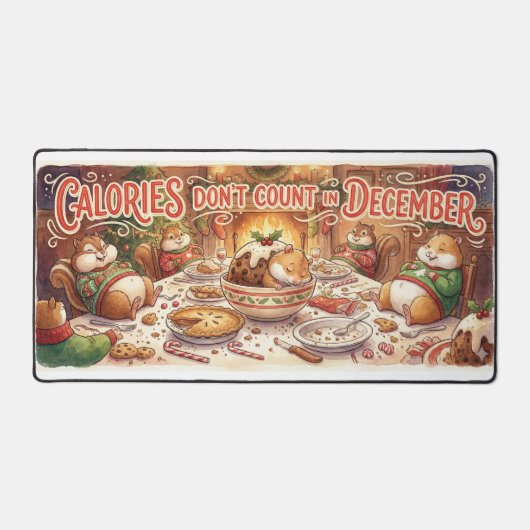 “Calories Don’t Count in December” Office Desk Mat (Recto)