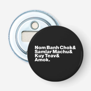 Cambodja / Khmer Street Food Button Flesopener