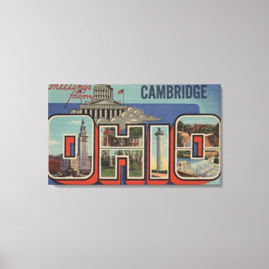 Cambridge, Ohio - Grote letterscènes Canvas Afdruk (Voorkant)