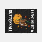Came In Like A Butterball Funny Thanksgiving  Fleece Deken (Voorkant (Horizontaal))