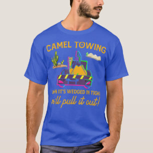 Camel Towing Shirt Tow Truck Funny Adult Humor Cam