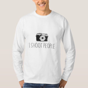 Camera I Shoot People Shirt Camera Lovers Humor
