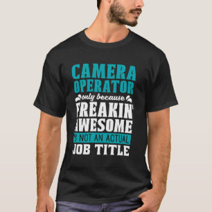 Camera operator alleen omdat video producent camer t-shirt