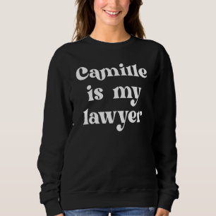 Camille is mijn advocaat rechtszaak trui