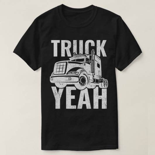 Camion 18-Wheeler Camion Ouais T-Shirt (Design devant)