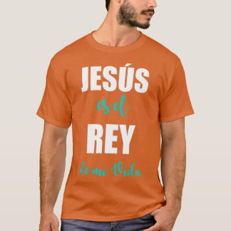 Camisa Cristiana Jesus Es El Rey De Mi Vida Unisex T-shirt