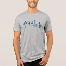 Camiseta Aquí Tri-Blend Shirt
