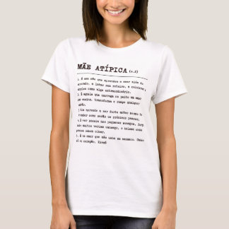 Camiseta Mãe Atípica T-shirt