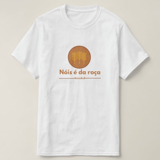 Camiseta nóis é da roça t-shirt (Design voorkant)