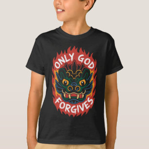 Camiseta Sólo Dios Perdona1 T-shirt
