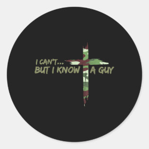 Camo Cant, maar ik ken een man die Jezus kruist, g Ronde Sticker