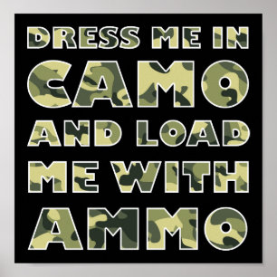 Camo en munitie Grappige jachtposter zwart Poster