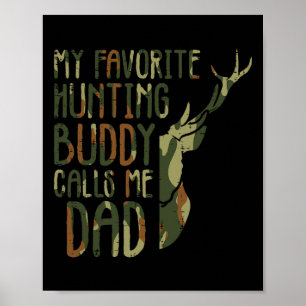 Camo Favoriete Hunting Buddy noemt me papa Deer Hu Poster