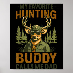 Camo hert mijn favoriete jachtmaatje noemt me papa poster