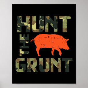 Camo Hunt De Grunt Hog  Wilde Zwijnen Jacht Poster