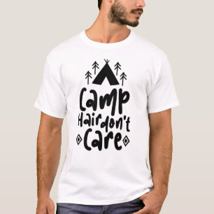 Camp Haar Don’t Care Citat Ontwerp Grappige Camp T-shirt