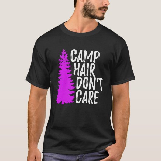 Camp Hair Dont Care   Camping T-shirt (Voorkant)