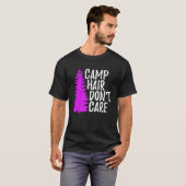 Camp Hair Dont Care   Camping T-shirt (Voorkant volledig)