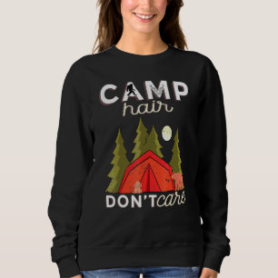 Camp Hair Dont Care Rv Van Camping Gezegde Happy C Trui